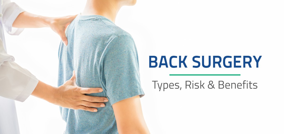 Back Surgery: Types, Risk & Benefits