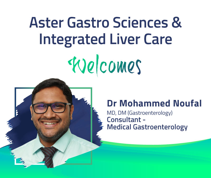 Dr Mohammed Noufal MBBS, MD, DM (Gastroenterology) Consultant – Medical Gastroenterology
