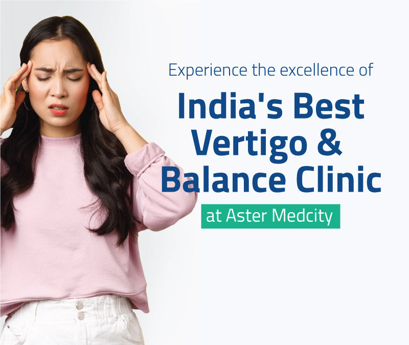 Vertigo & Balance Clinic Medcity Aster