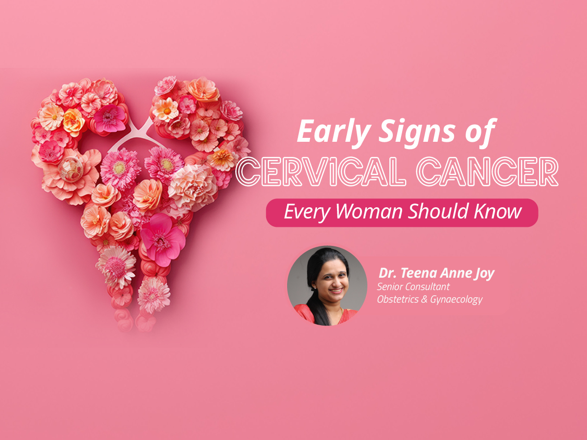 Early Signs of Cervical Cancer Every Woman Should Know