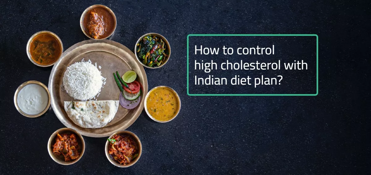 How to control cholesterol with Indian diet