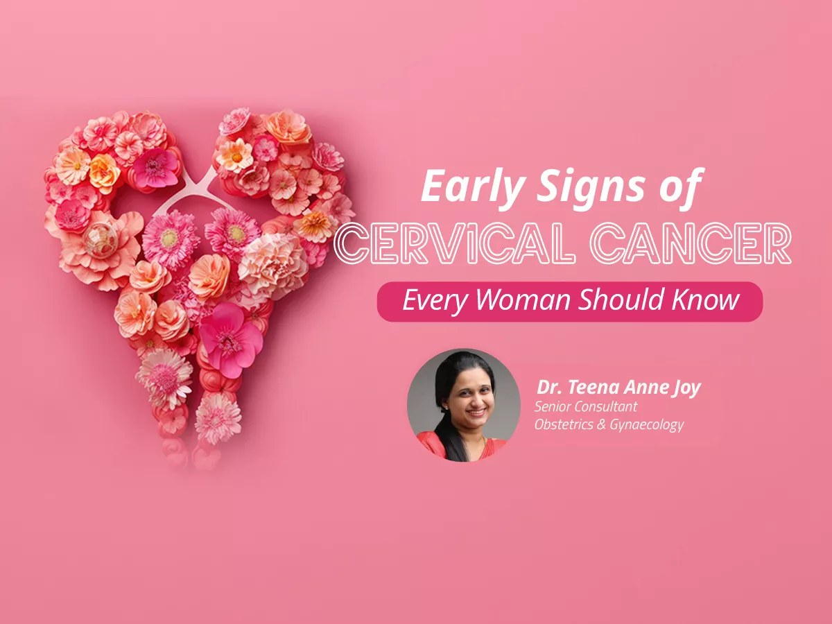 Early Signs of Cervical Cancer Every Woman Should Know