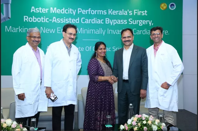 ഹൃദയചികിത്സാ രംഗത്ത് പുതുയുഗത്തിന് തുടക്കം; കേരളത്തിലെ ആദ്യ റോബോട്ടിക്-അസിസ്റ്റഡ് കാർഡിയാക് ബൈപാസ് ശസ്ത്രക്രിയ വിജയകരമായി പൂർത്തിയാക്കി ആസ്റ്റർ മെഡ്‌സിറ്റി
