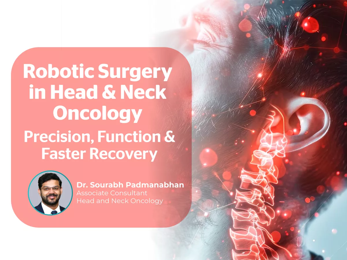 Robotic Surgery in Head &amp; Neck Oncology: Precision, Function, and Faster Recovery