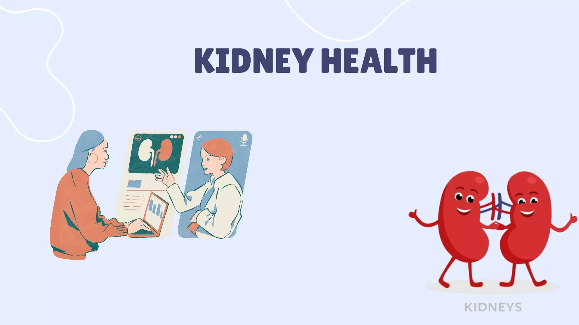 KIDNEY HEALTH