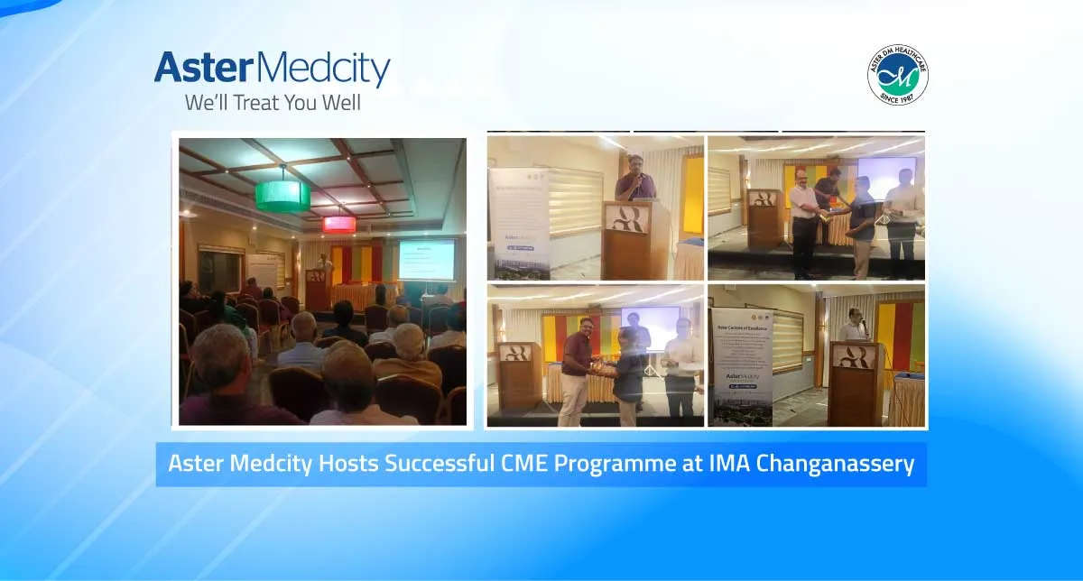 Aster Medcity Hosts Successful CME Programme at IMA Changanassery
