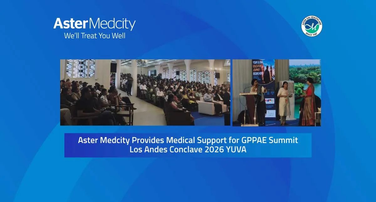 Aster Medcity Provides Medical Support for GPPAE Summit – Los Andes Conclave 2026 YUVA