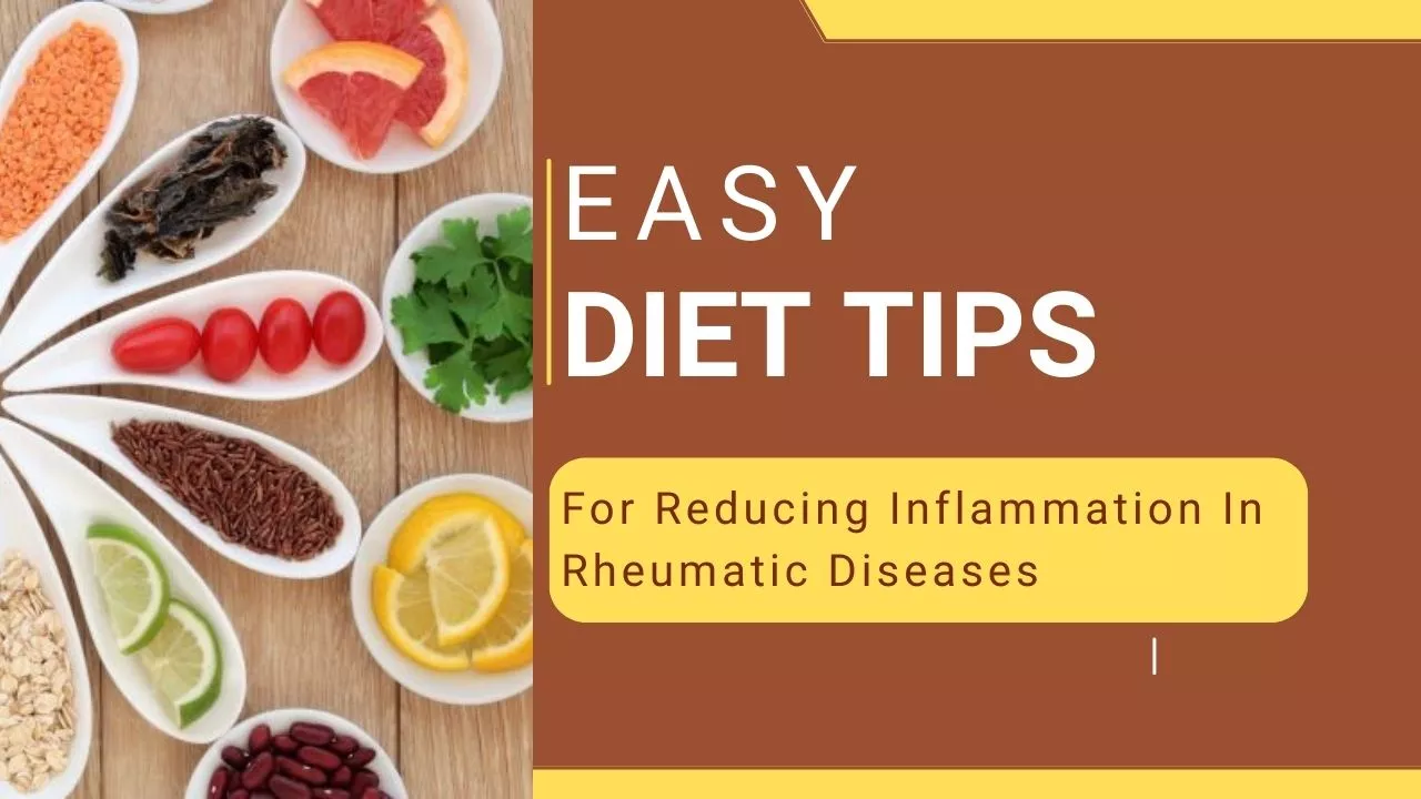 Diet Tips for Reducing Rheumatic diseases